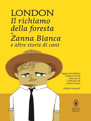 cover image of Il richiamo della foresta, Zanna bianca e altre storie di cani